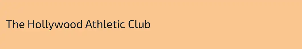 The Hollywood Athletic Club